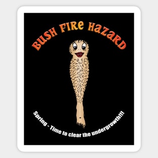 Hairy Legs - A Bush Fire Hazard Sticker